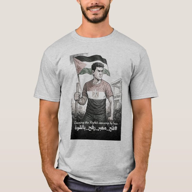 opening rafah crossing by force t shirt (Framsida)