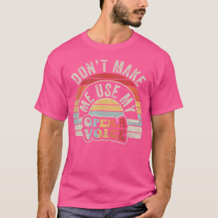 Opera gör inte att jag får Använda min Opera Voice T Shirt
