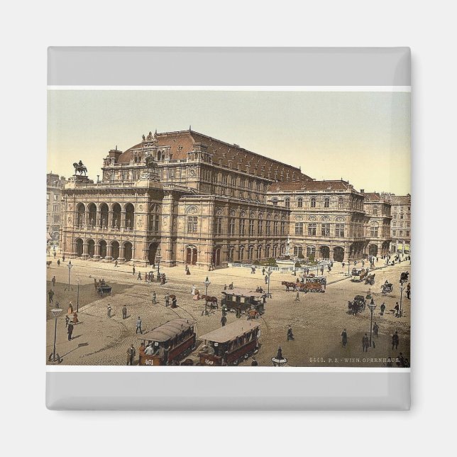 Opera House, Wien, Austro-Hungary magnificen Magnet (Framsidan)