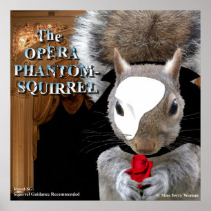 Opera Phantom Squirrel Poster