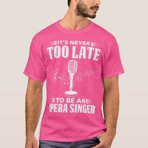 Opera Singer för opera Vocalist Tenor Singer Music T Shirt