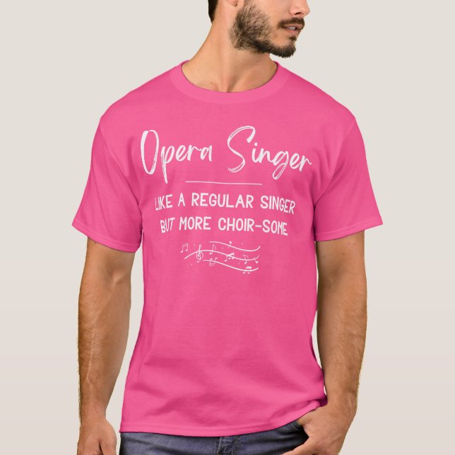 Opera Singer som en vanlig sångerska men mer C T Shirt (Framsida)