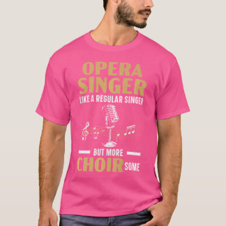 Opera Singer som en vanlig singer men fler choklad T Shirt