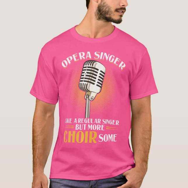 Opera Singer - som en vanlig singer men mer Choi T Shirt (Framsida)