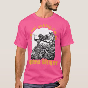 Opera Singer T Shirt