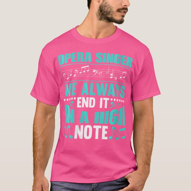 Opera Singer - vi slutar alltid opera Singer T Shirt (Framsida)