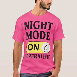 Opera Singer Vocalist Life Choir Music Theater Sho T Shirt