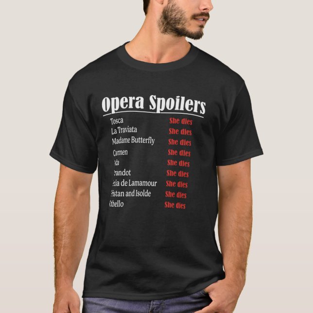 Opera Spoiler Tosca Hon dies Latraviata Madame men T Shirt (Framsida)