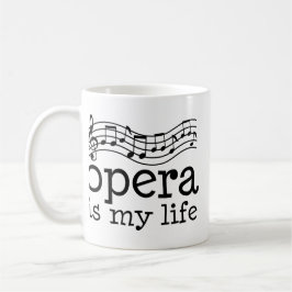 Operan är mitt liv kaffemugg