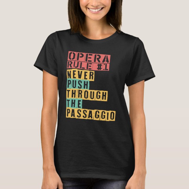 Operaregeln genomför aldrig passaggio Opera T Shirt (Framsida)
