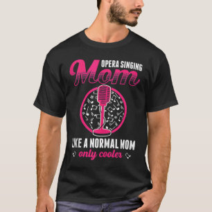 Operasångare för opera vokalist Tenorsångare Musik T Shirt