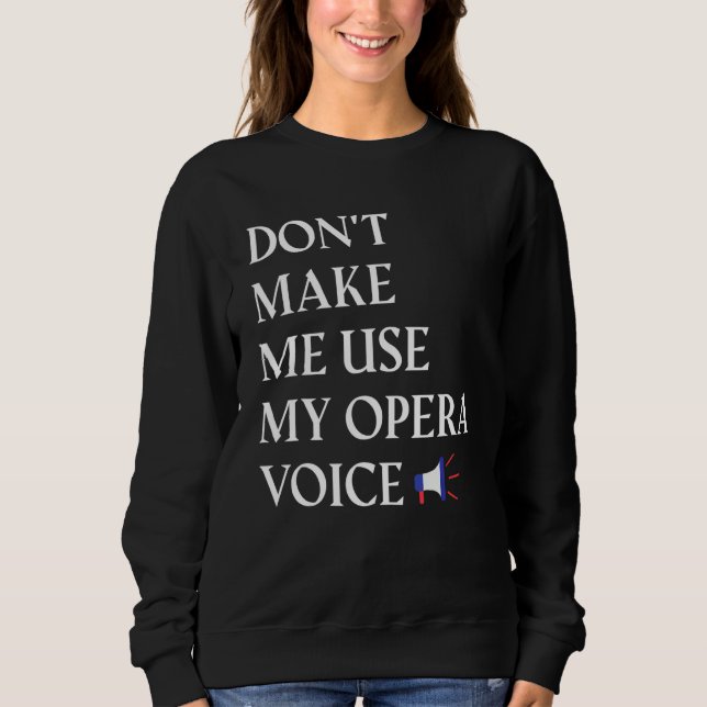 Operasångare Vokalist Använd inte din Operaröst T Shirt (Framsida)