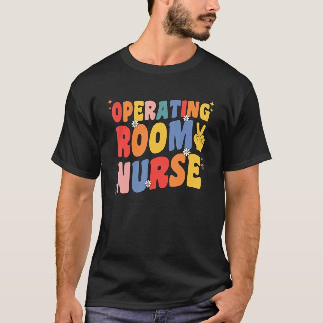 Operating Room Nurse Groovy OR Nurse Perioperative T Shirt (Framsida)