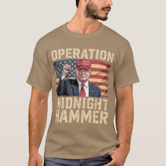 Operation Midnight Hammer (4) T Shirt