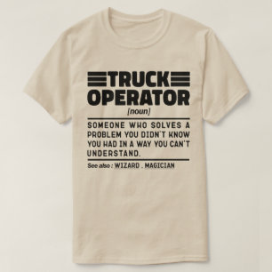 Operatör med lastbil Noun Heavy Equipment Speciali T Shirt