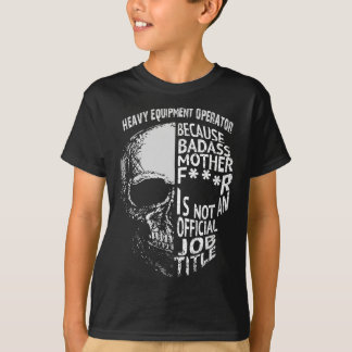 Operatören för tung utrustning är inte ett Officie T Shirt