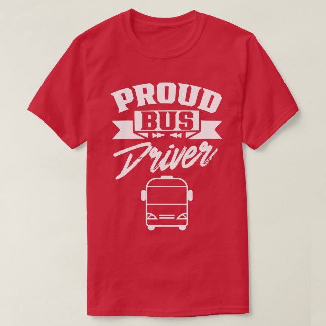 Operatörsjobb för Proud Buss Driver Busman Buss T Shirt (Design framsida)