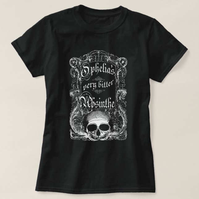 Ophelias mycket bittra Absinthe T-shirt (Design framsida)