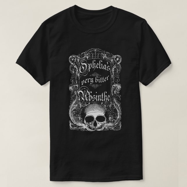 Ophelias mycket bittra Absinthe Tee Shirt (Design framsida)