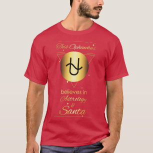Ophiuchus new add 13th Zodiac Sign believer in A T Shirt