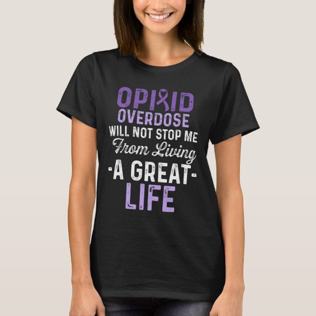 Opioid Överdosering Medvetandegörare Survivor 14 T Shirt (Framsida)
