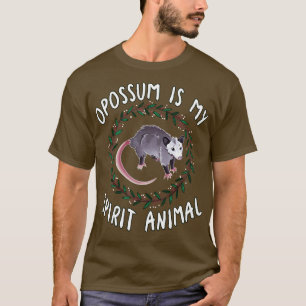 Opossum är mitt andliga djur t shirt