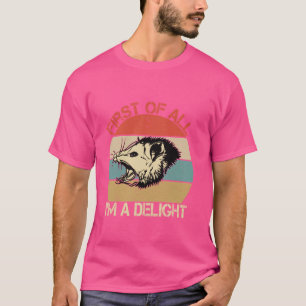 Opossum Possum först och främst är jag en glad Sar T Shirt