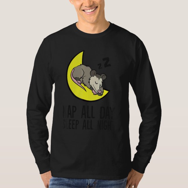 Opossum Tired Nap All Day Sleep All Night Cute Opo T Shirt (Framsida)