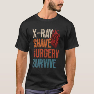 Öppen hjärtkirurgi Röntgen Rakning Kirurgi Överlev T Shirt