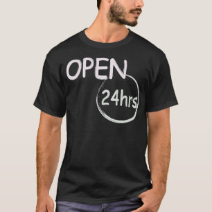Öppna 24 timmar humor t shirt