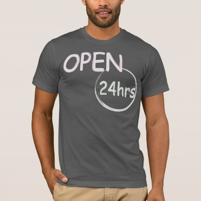 Öppna 24 timmar humor tee shirt (Framsida)