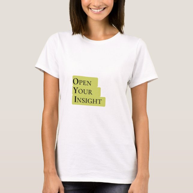 Öppna din insikt t shirt (Framsida)