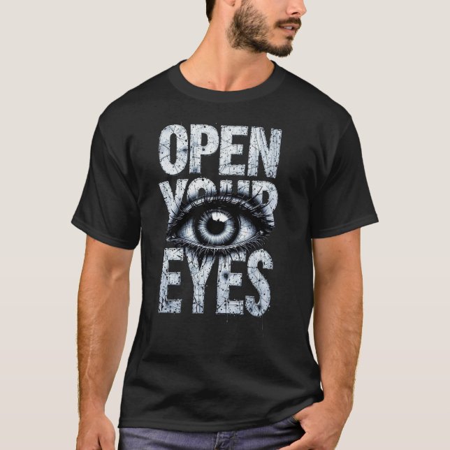 Öppna Dina Ögon T-Shirt | Ögon Grafisk Tee (Framsida)