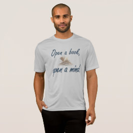 Öppna en bok, öppna ett sinne. Bokälskare T Shirt