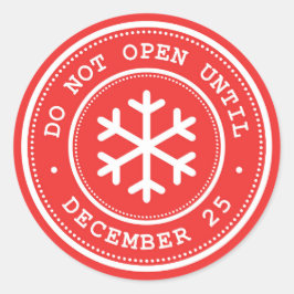 Öppna inte förrän Röd vit Märkre Runt Klistermärke