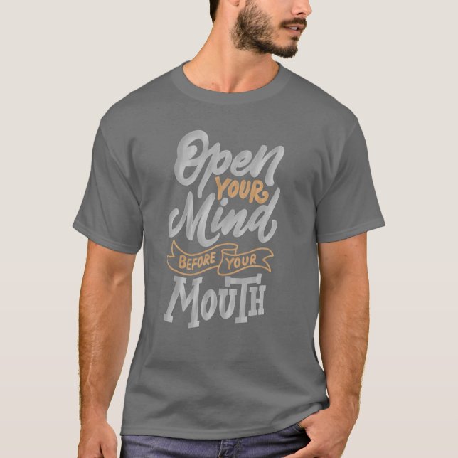 Öppna sinnet före munnen t shirt (Framsida)