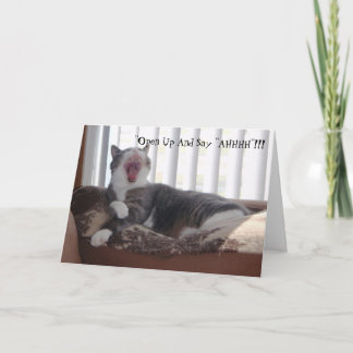 "Öppna upp och något att säga "AHHHH"!!! Kort
