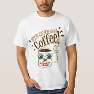Öppningskaffe i öga - leende Big Eyed Mugg T Shirt
