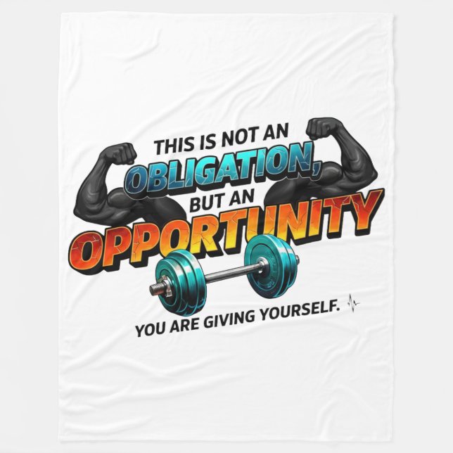 Opportunity Not Obligation Gym Quote Fleecefilt (Framsidan)