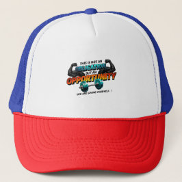 Opportunity Not Obligation Gym Quote Hat Keps