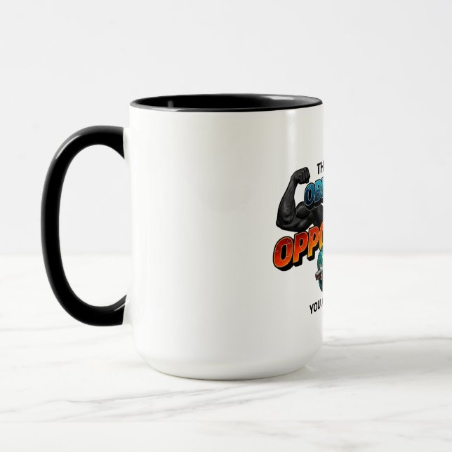 Opportunity Not Obligation Gym Quote Mugg (Vänster)