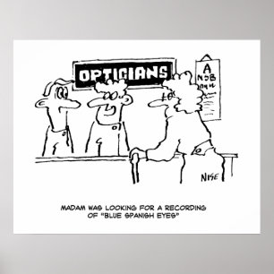 Optician tillfrågas om "Spanska Öga" Poster