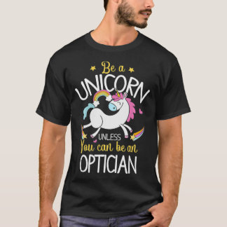 Optician Unicorn Funny Optician Outfit Optician G T Shirt