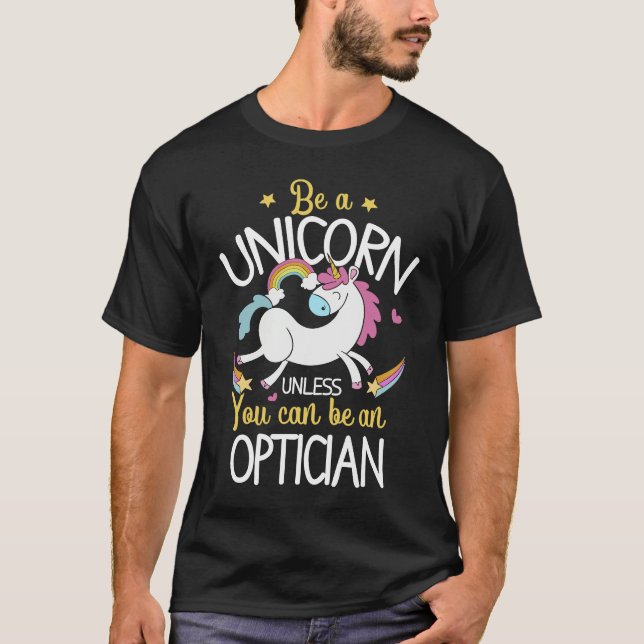 Optician Unicorn   Optician Outfit Optician T Shirt (Framsida)