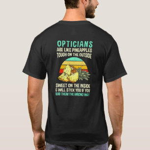Optiker är som ananas Optometrist T Shirt