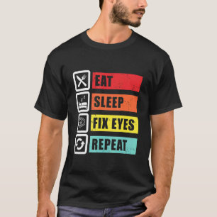 Optiker av ftalmolog Kontac av Ögon- sömnfixerare T Shirt