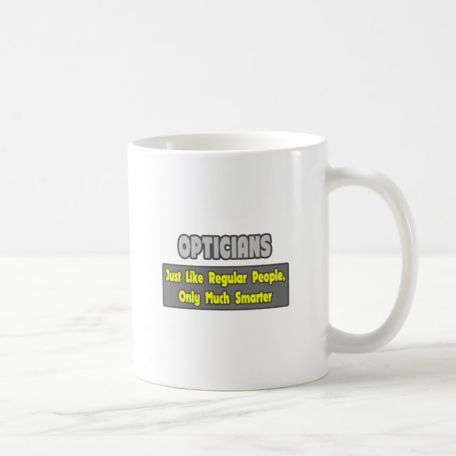 Optiker.. Smartare Kaffemugg (Höger)