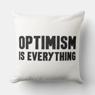Optimism är allt inspirationcitat kudde