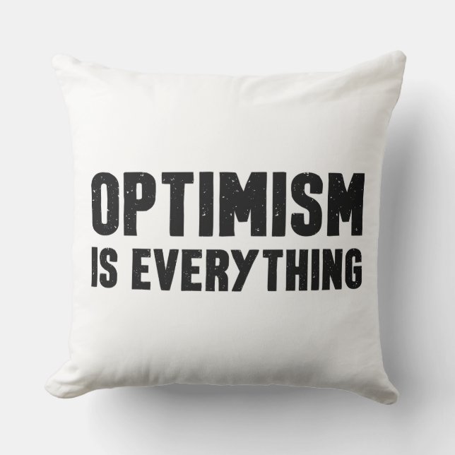 Optimism är allt inspirationcitat kudde (Framsida)