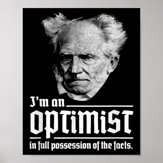 Optimist Arthur Schopenhauer Pessimism Pessimist P Poster (Framsidan)